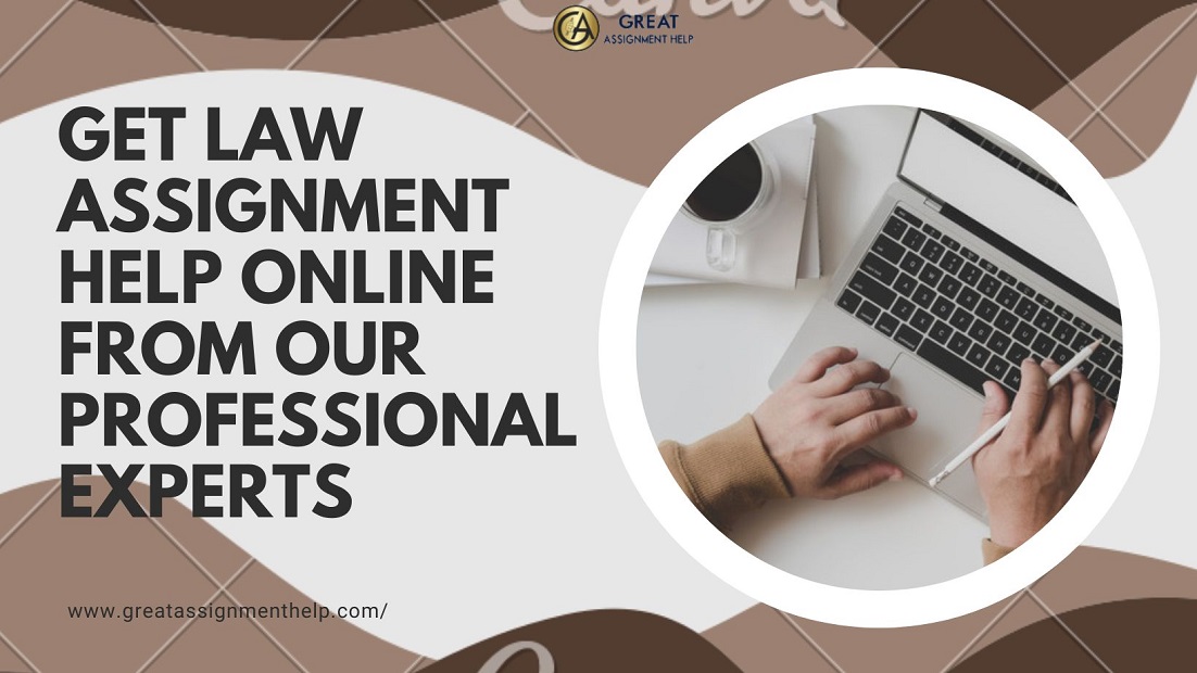 Get Law Assignment Help Online From Our Professional Experts